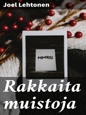 cover image of Rakkaita muistoja